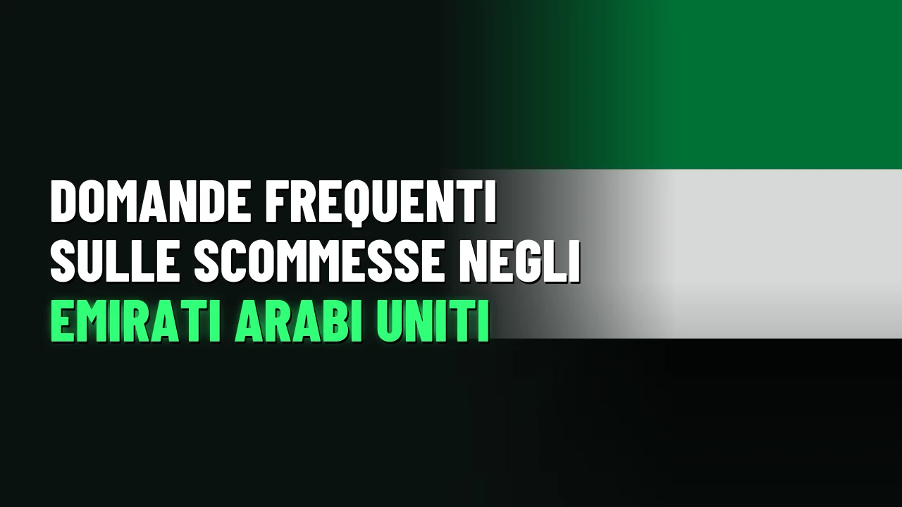 Domande frequenti sulle scommesse negli Emirati Arabi Uniti