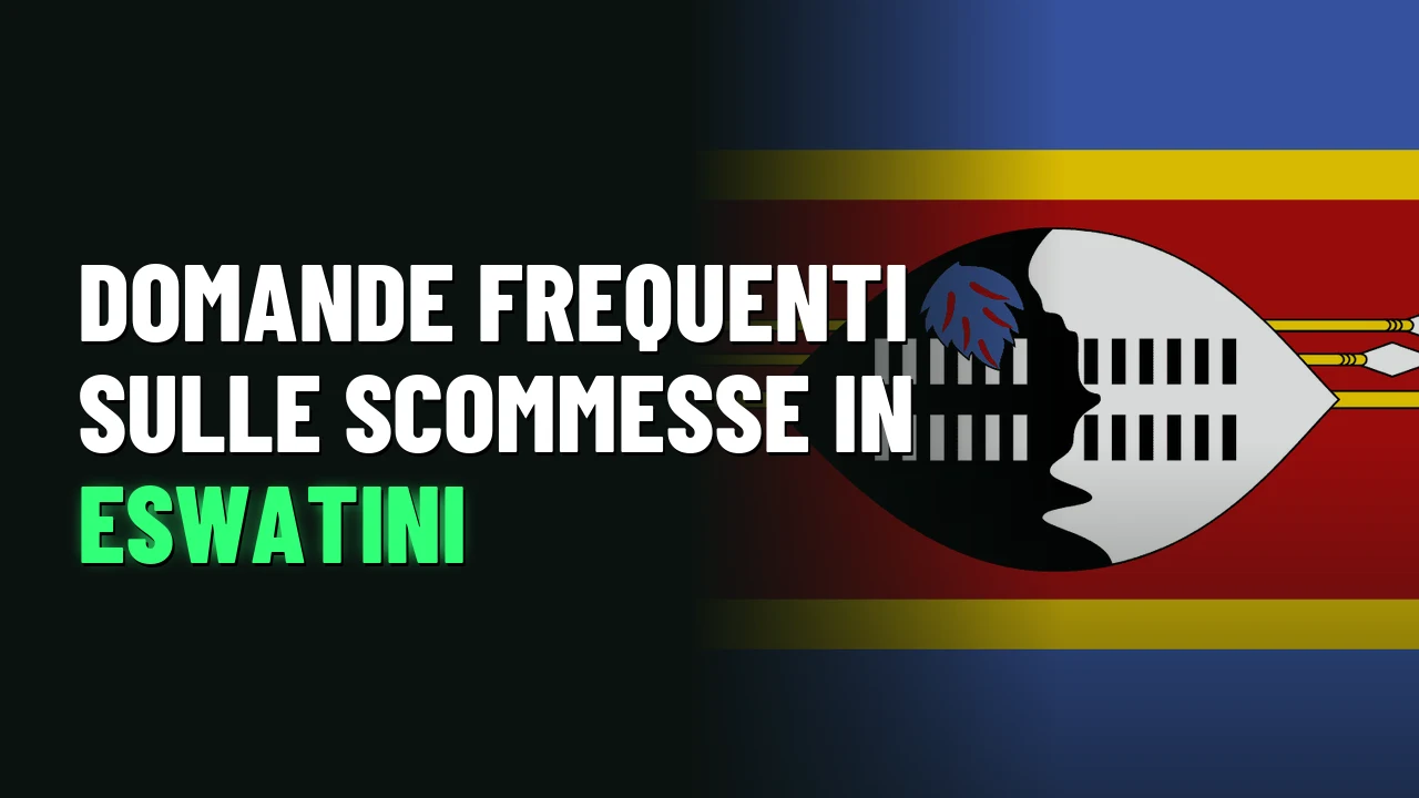 Domande frequenti sulle scommesse in Eswatini