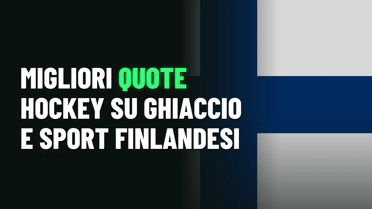 Migliori quote hockey su ghiaccio e sport finlandesi