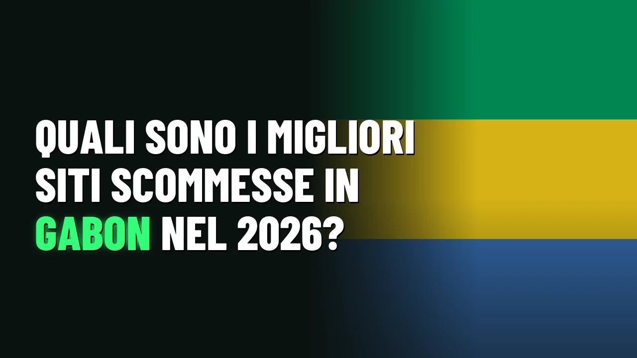 Quali sono i migliori siti scommesse in Gabon nel 2026?