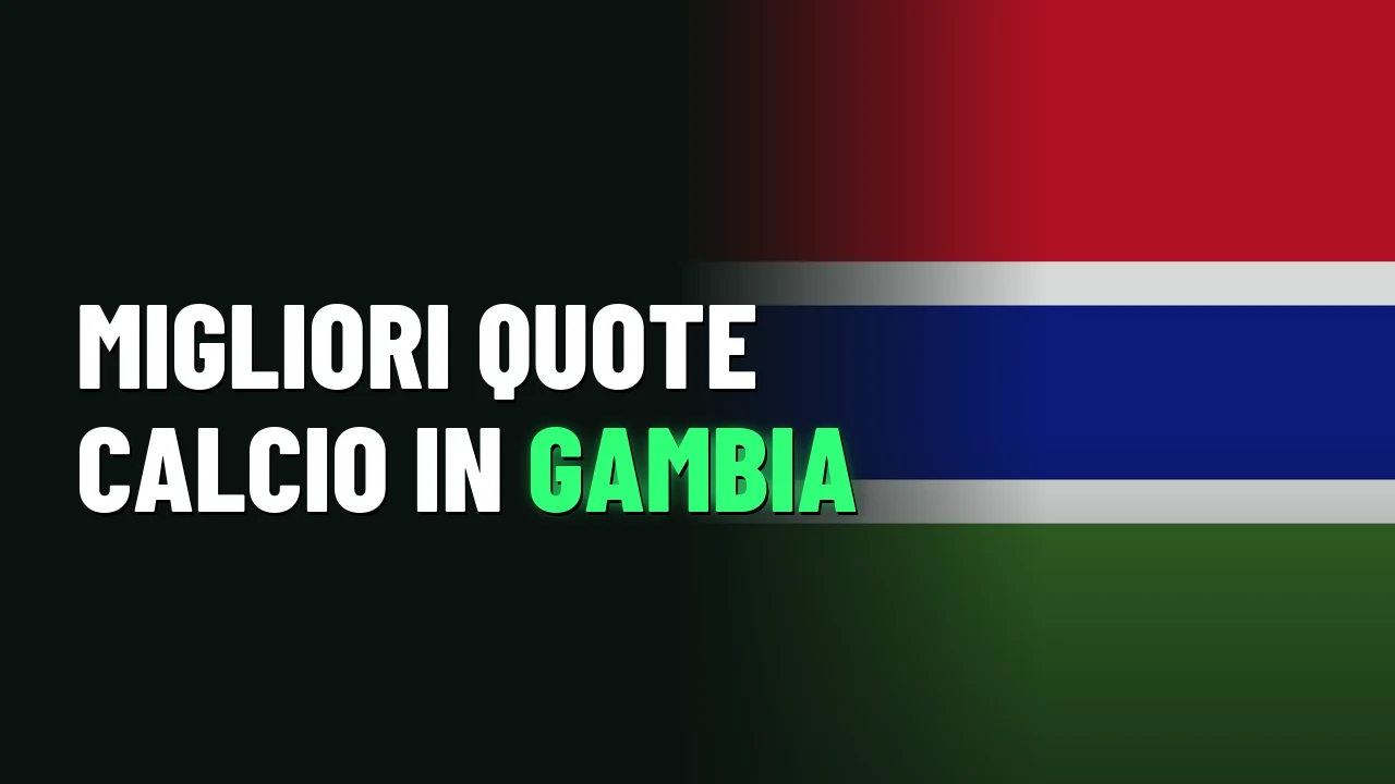Migliori Siti Scommesse Gambia 2026 35 Migliori quote calcio in Gambia