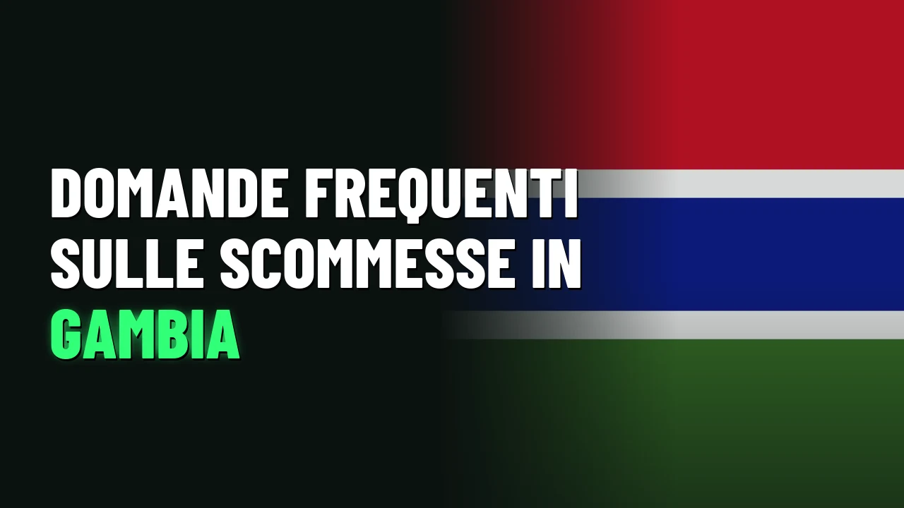 Migliori Siti Scommesse Gambia 2026 38 Domande frequenti sulle scommesse in Gambia