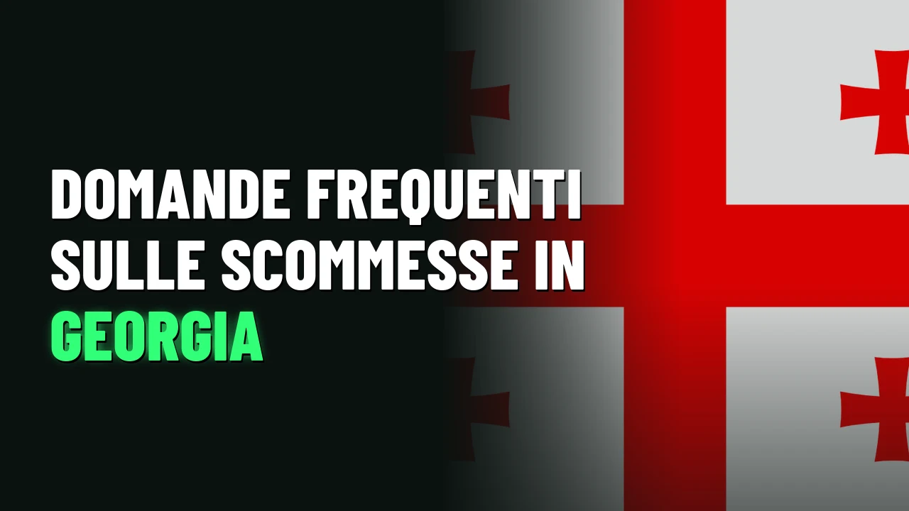 Migliori Siti Scommesse Georgia 2026 35 Domande frequenti sulle scommesse in Georgia