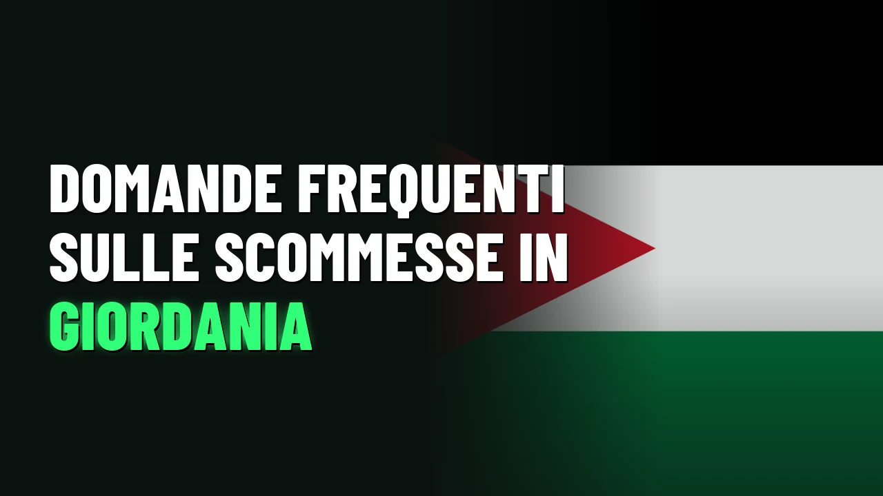 Domande frequenti sulle scommesse in Giordania