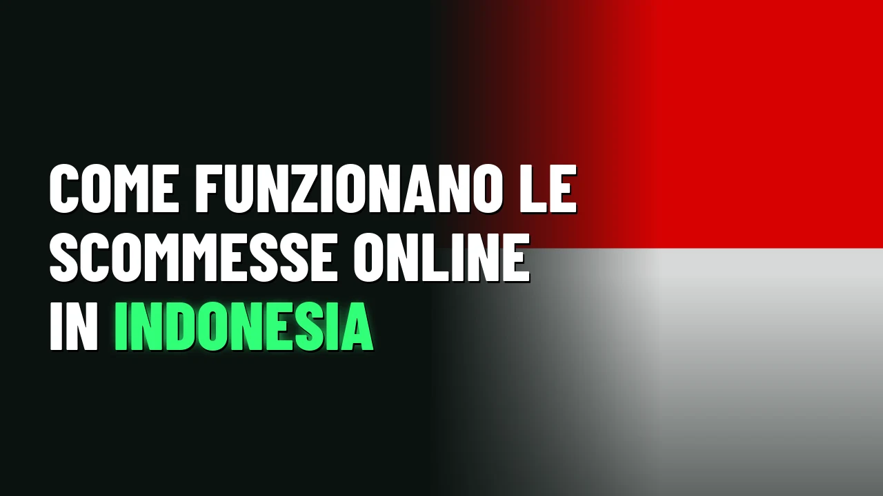 Come funzionano le scommesse online in Indonesia