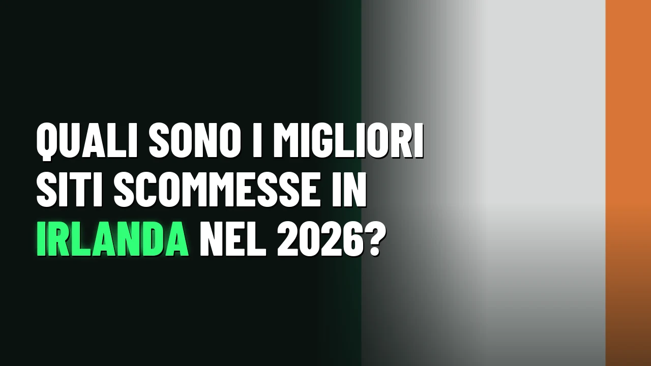Migliori Siti Scommesse Irlanda 2026 1 Quali sono i migliori siti scommesse in Irlanda nel 2026?