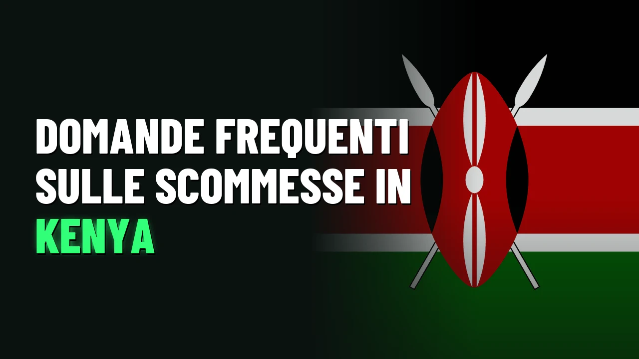 Domande frequenti sulle scommesse in Kenya