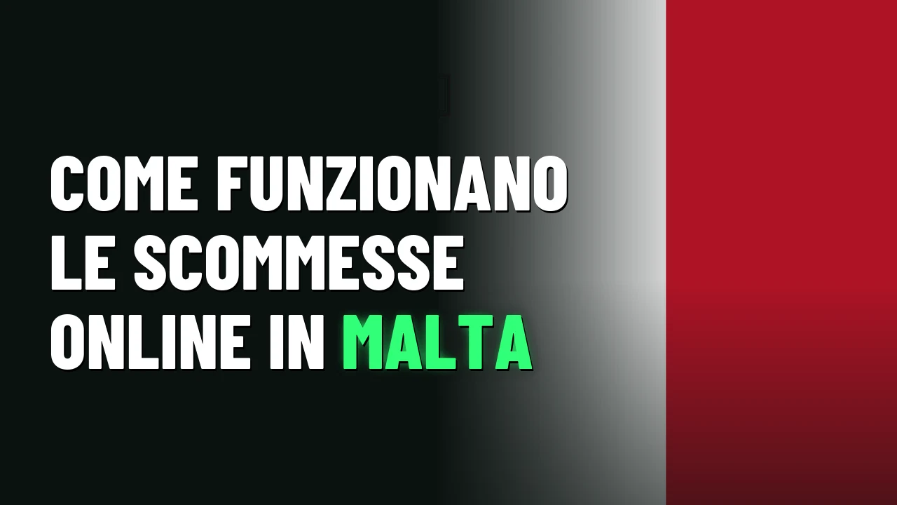 Come funzionano le scommesse online in Malta