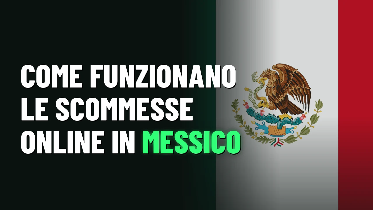 Come funzionano le scommesse online in Messico