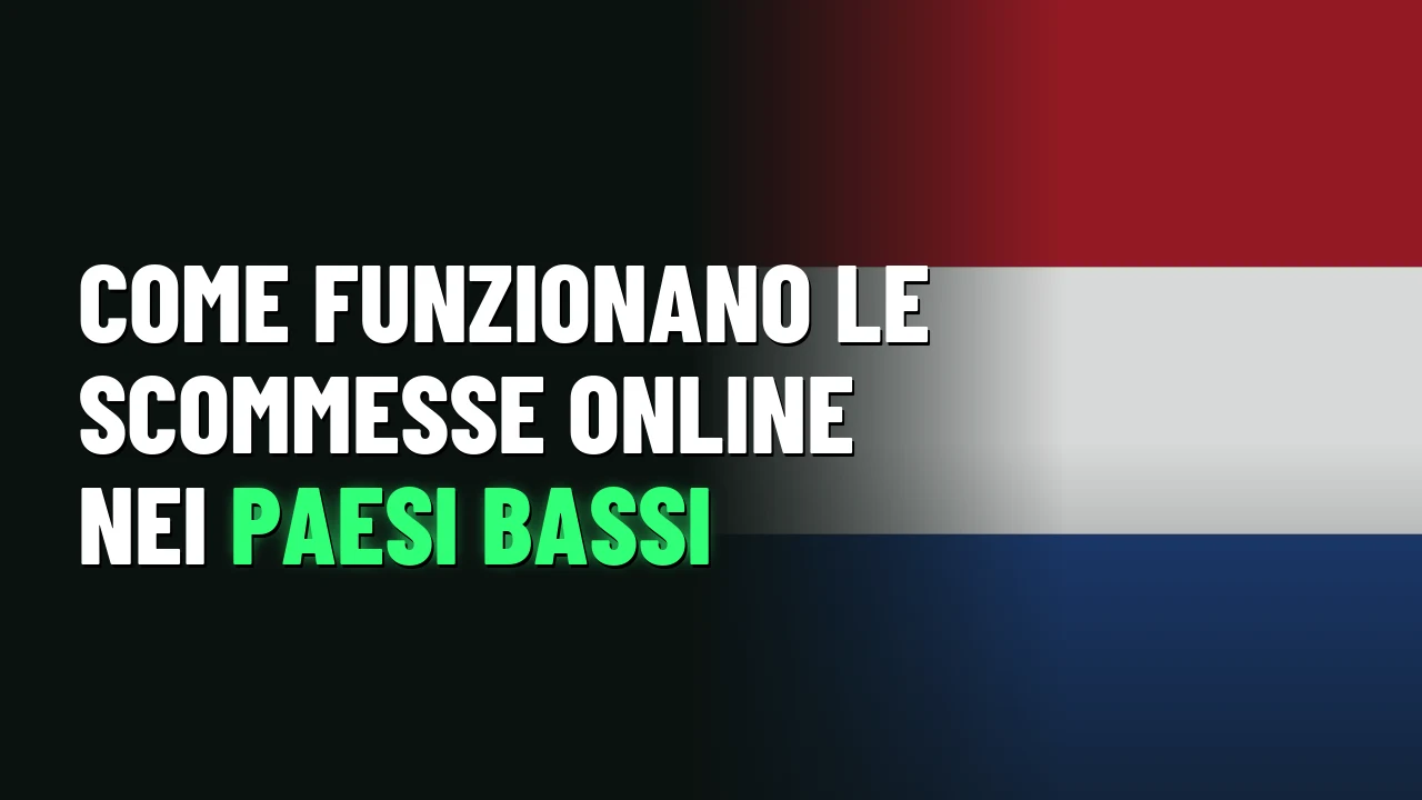 Migliori Siti Scommesse Paesi Bassi 2026 13 Come funzionano le scommesse online nei Paesi Bassi