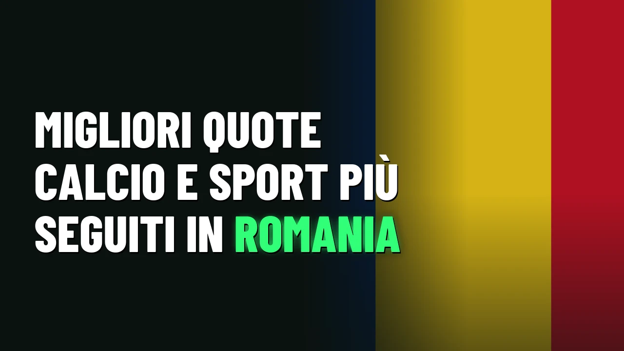 Migliori quote calcio e sport più seguiti in Romania