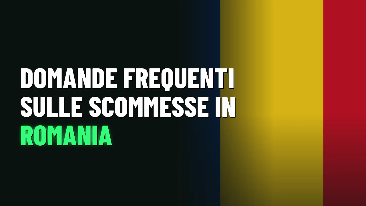 Domande frequenti sulle scommesse in Romania