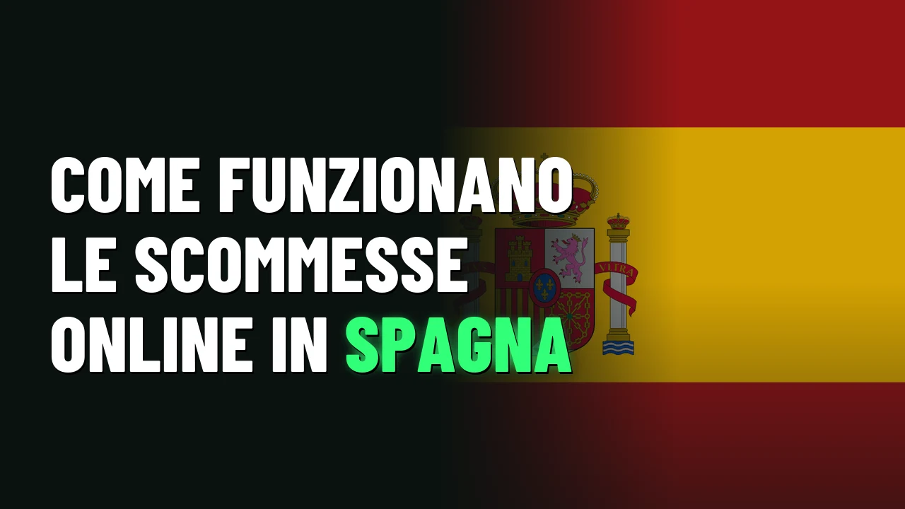Come funzionano le scommesse online in Spagna