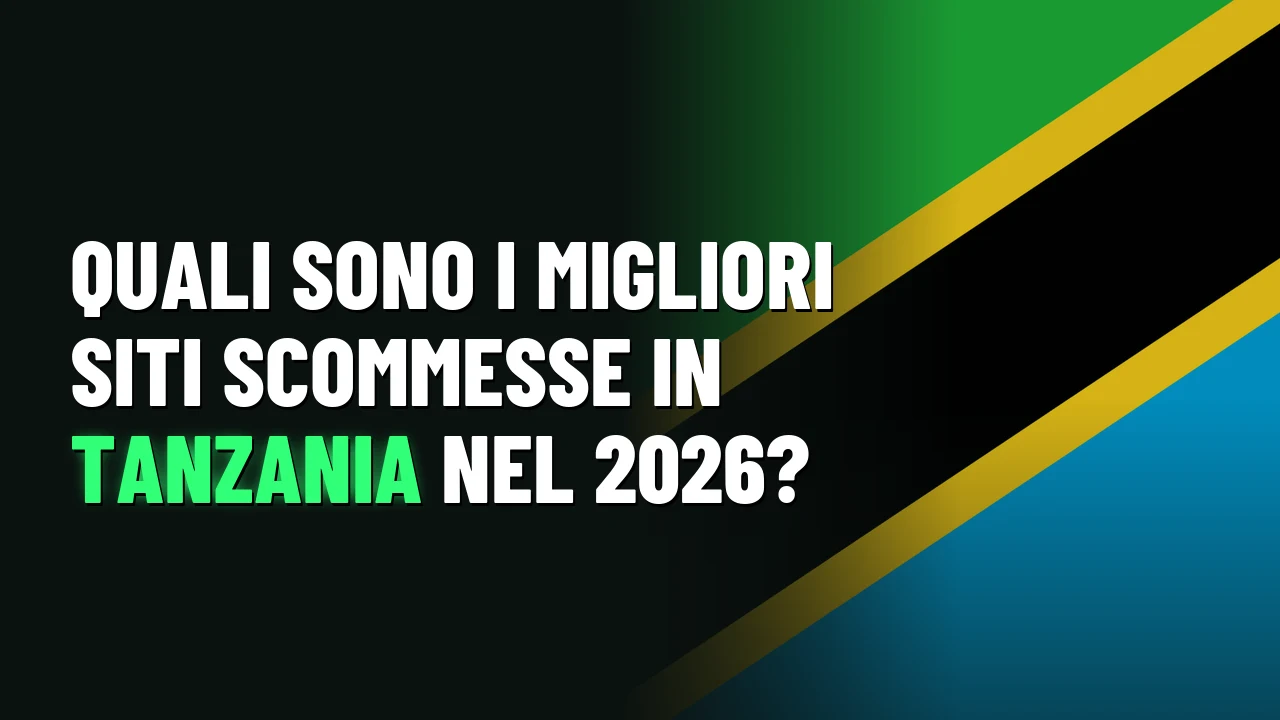 Quali sono i migliori siti scommesse in Tanzania nel 2026?