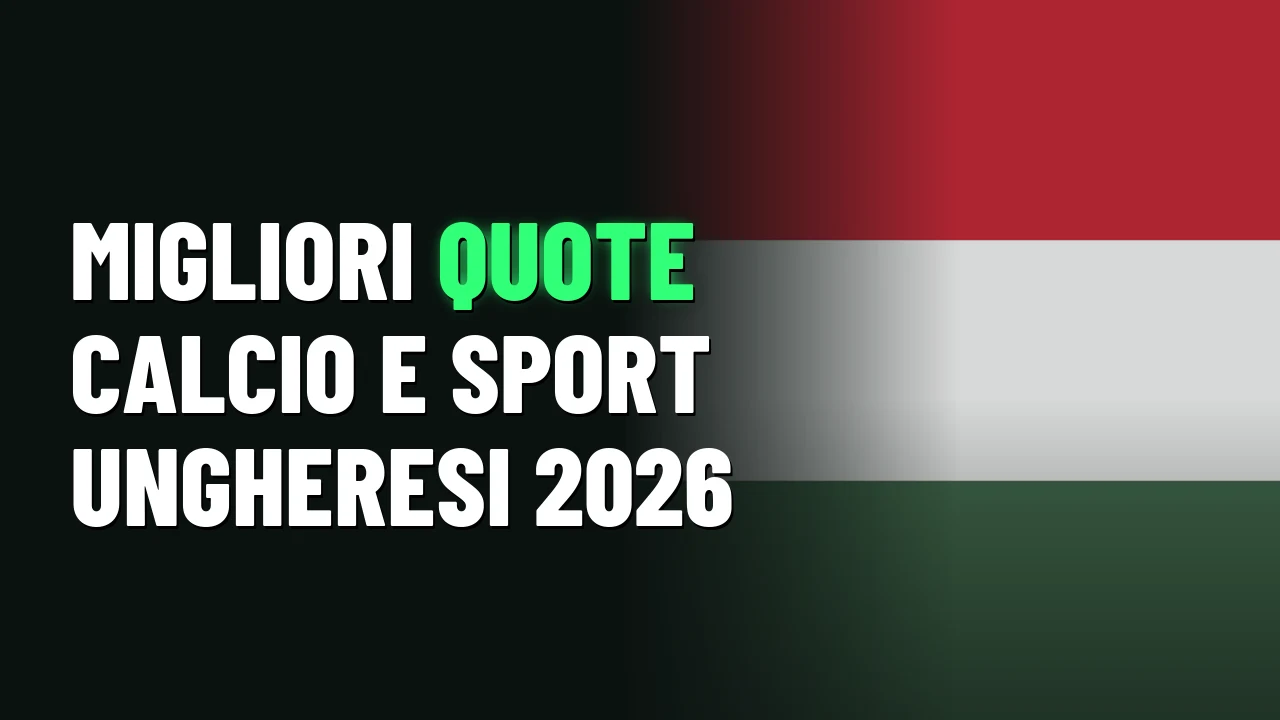Migliori quote calcio e sport ungheresi 2026